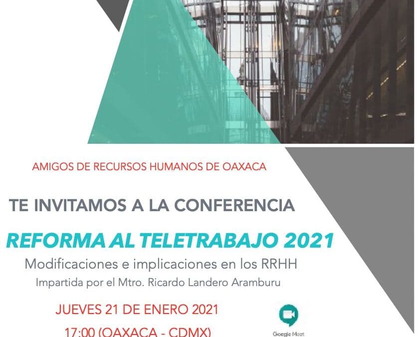 Conferencia Reforma al Teletrabajo (HOME OFFICE) 2021